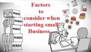 10 Factors to Consider when Starting a Small Business - Naijaonlinebiz