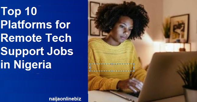 Job Search on Top Platforms for Remote Tech Support Jobs in Nigeria